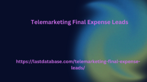 Telemarketing Final Expense Leads