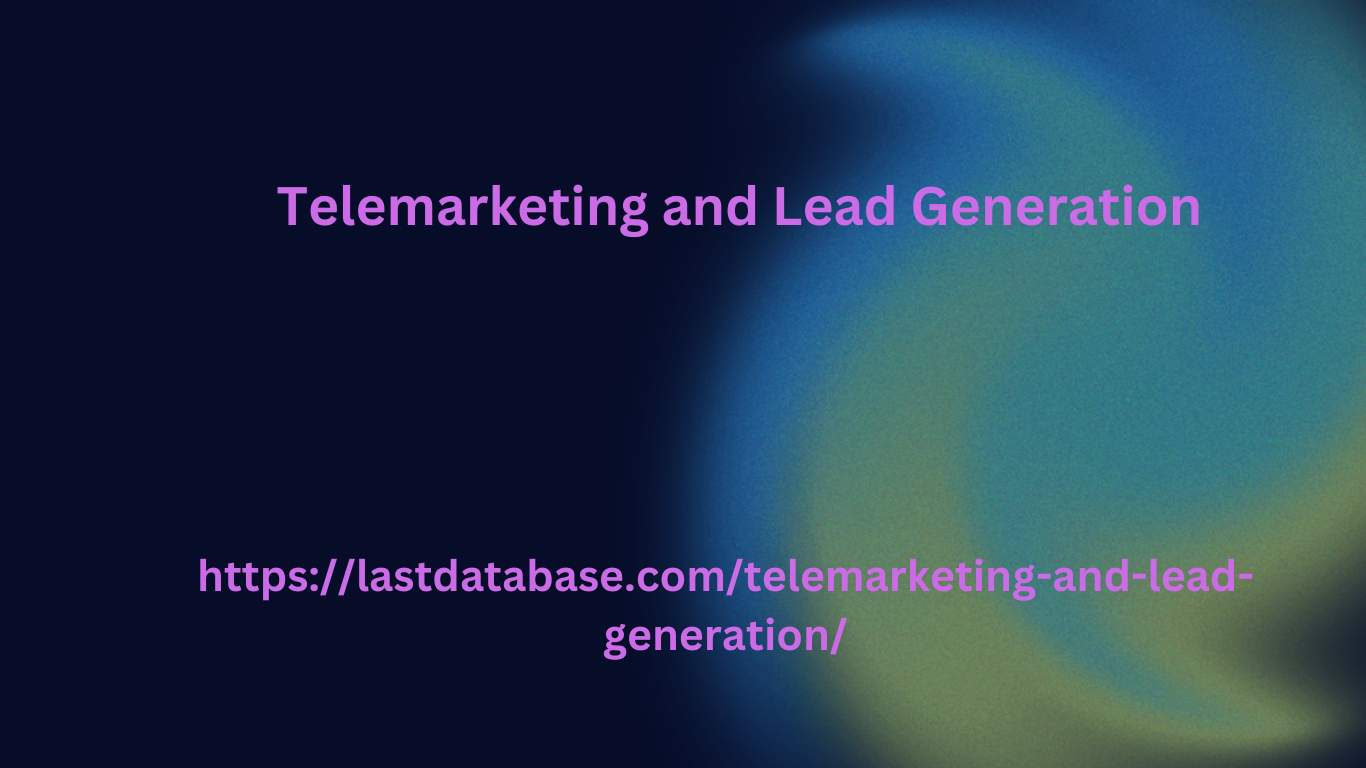 Telemarketing and Lead Generation