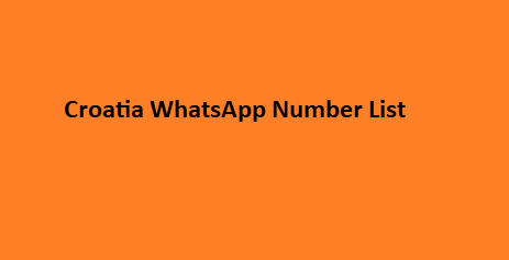 croatia whatsapp number list​