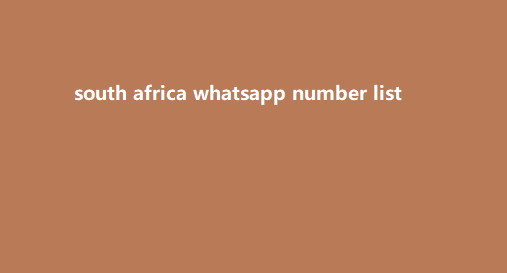 south africa whatsapp number list​