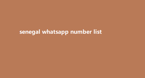 Senegal WhatsApp Number List​