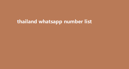 thailand whatsapp number list​