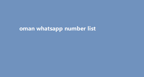 oman whatsapp number list​