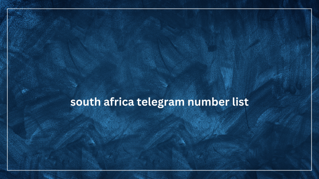 _south africa telegram number list